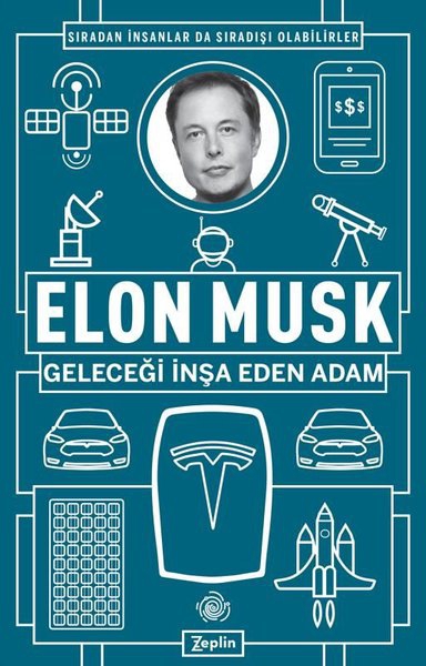 Elon Musk | Gelecegi İnşa Eden Adam