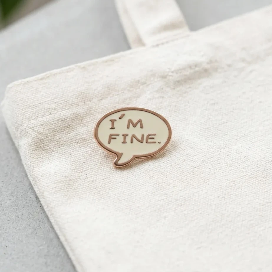’’I’m Fine’’ Konuşma Balonu Pin
