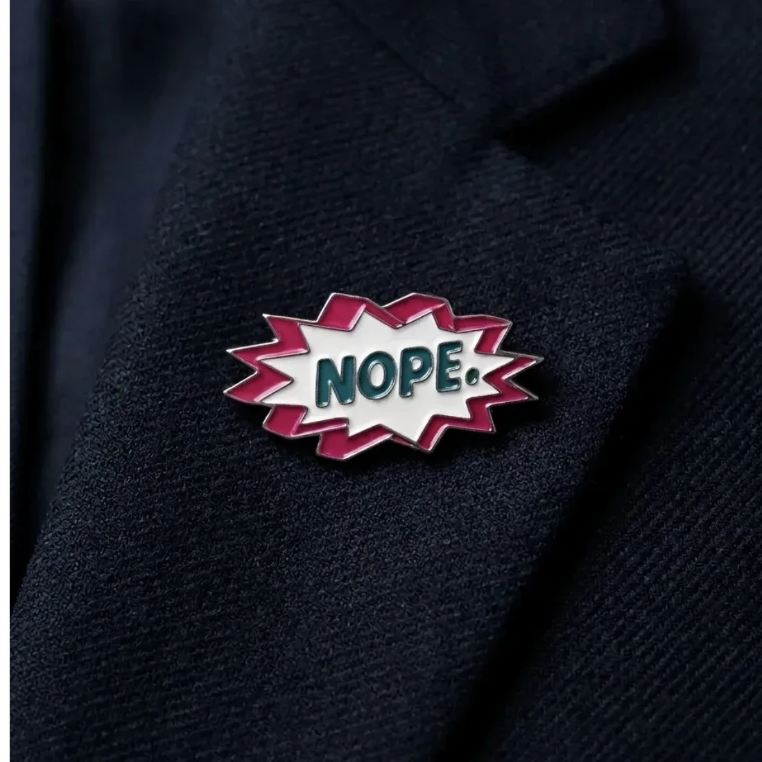 ’’Nope.’’ Yazılı Patlama Pin