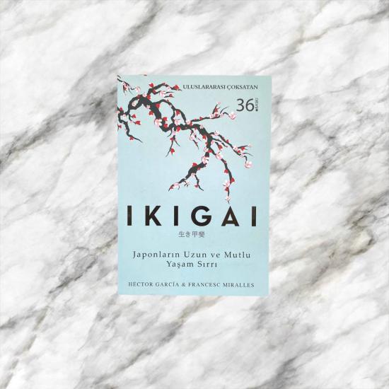 Ikigai | Japonların Uzun ve Mutlu Yaşam Sırrı