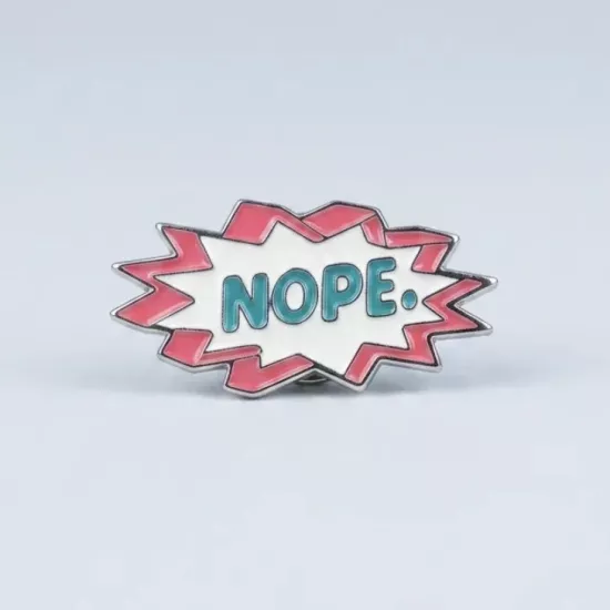 ’’Nope.’’ Yazılı Patlama Pin