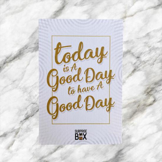 Today is a Good Day Tebrik Kartı